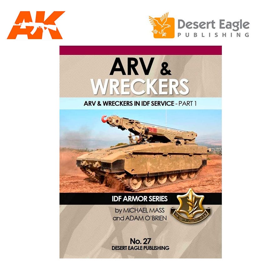 IDF ARMOR SERIES No.27 ARV & Wreckers in IDF  Desert Eagle Publishing 
