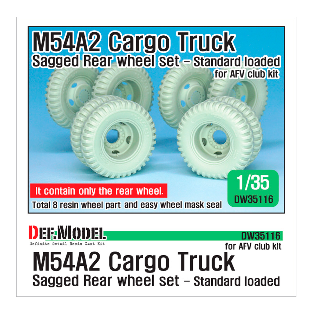 US  M54A2 Cargo Truck Sagged Rear wheel set- Standard loaded ( for AFV club 1/35)