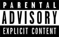Parental Advisory - Explicit Content warning