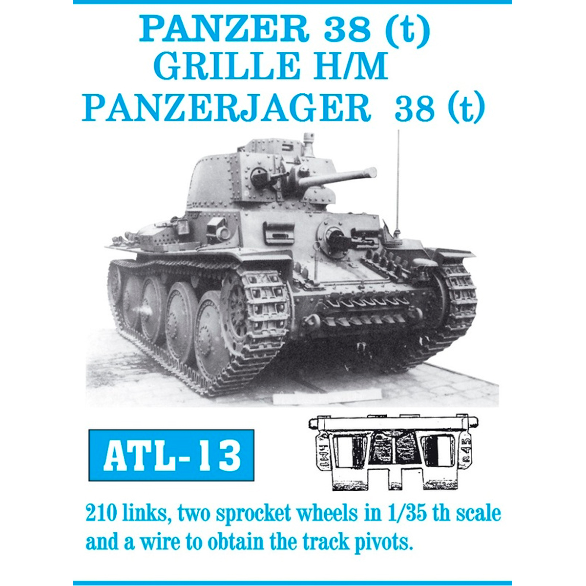 1/35 Metal Tracks PANZER 38 (t) / GRILLE-MARDER III. / GRILLE H/M PANZERJAGER 38(t)