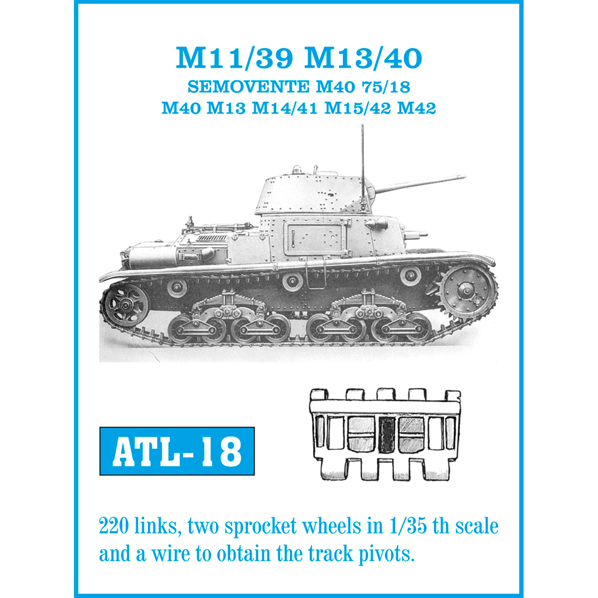 1/35 Metal Tracks M11/39 M13/40 SEMOVENTE M40 75/18 M40 M13 M14/41 M15/42 M42