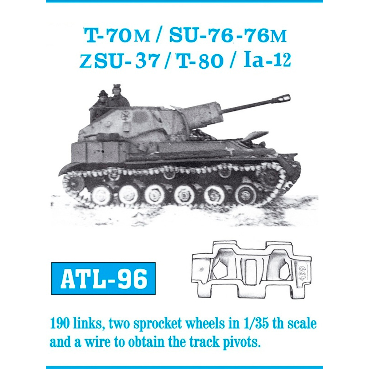 1/35 Metal Tracks T-70M / SU-76 – 76M / ZSU-37 / T-80 / Ia-12