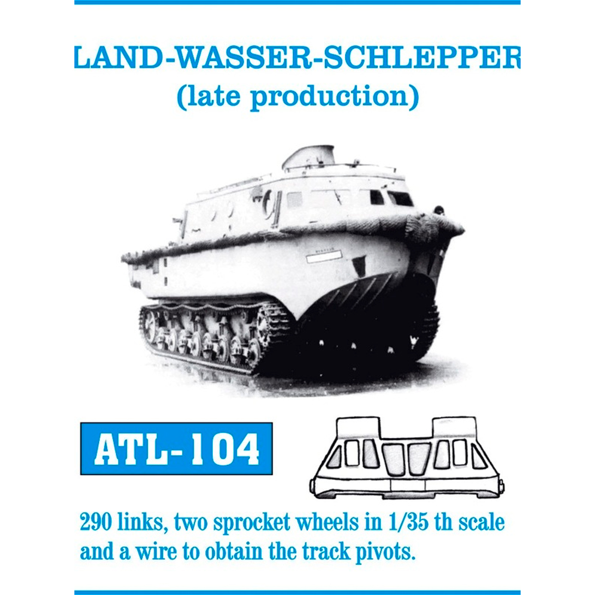 1/35 Metal Tracks LAND WASSER-SCHLEPPER (late production)