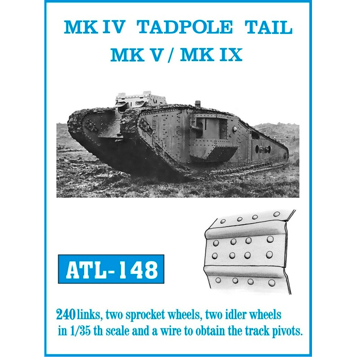 1/35 Metal Tracks MK IV TADPOLE TAIL MKV / MK IX