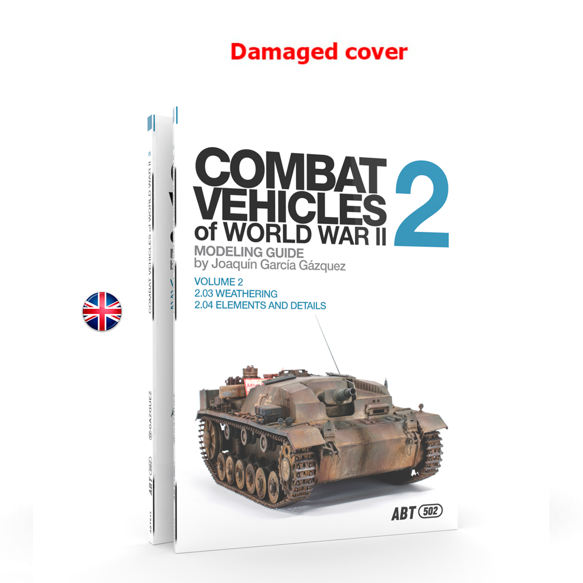 COMBAT VEHICLES OF WWII – VOLUME 2 (Damaged cover)