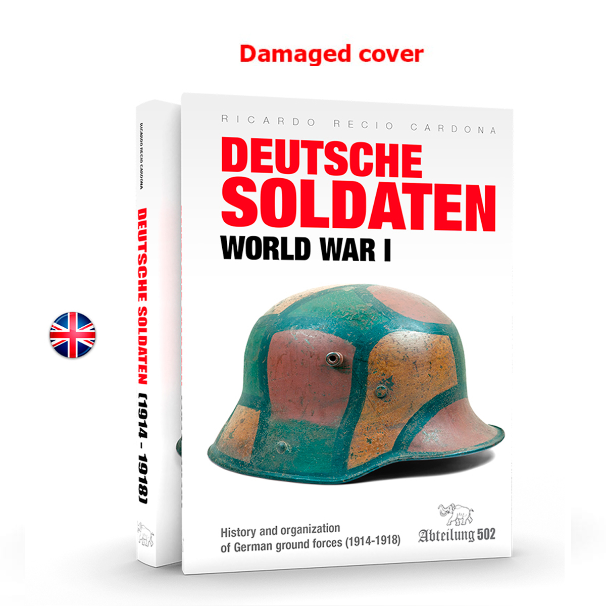 DEUTSCHE SOLDATEN (1914-18) English (Damaged cover)