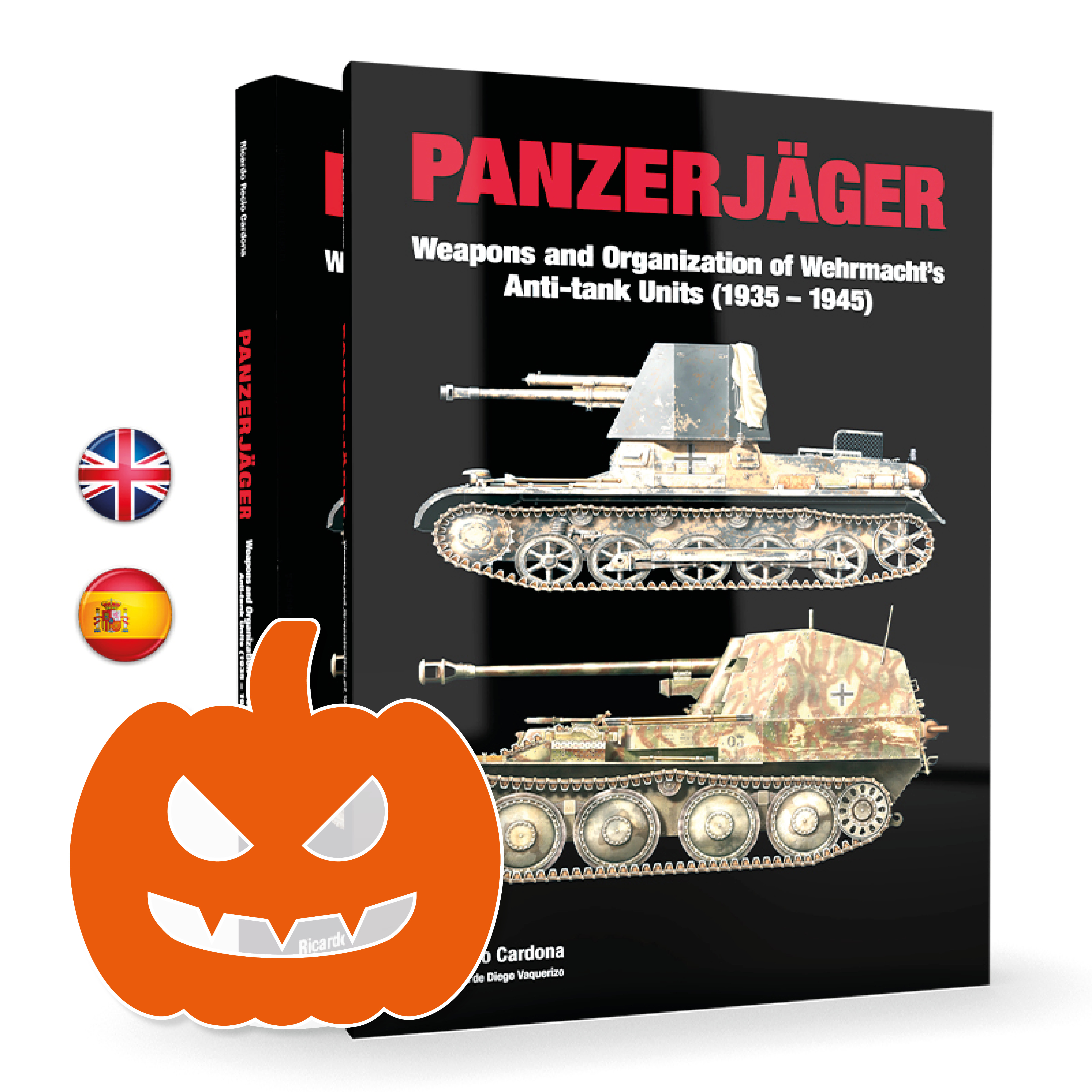 PANZERJÄGER Weapons and Organization of Wehrmacht’s Anti-tank Units (1935-1945)