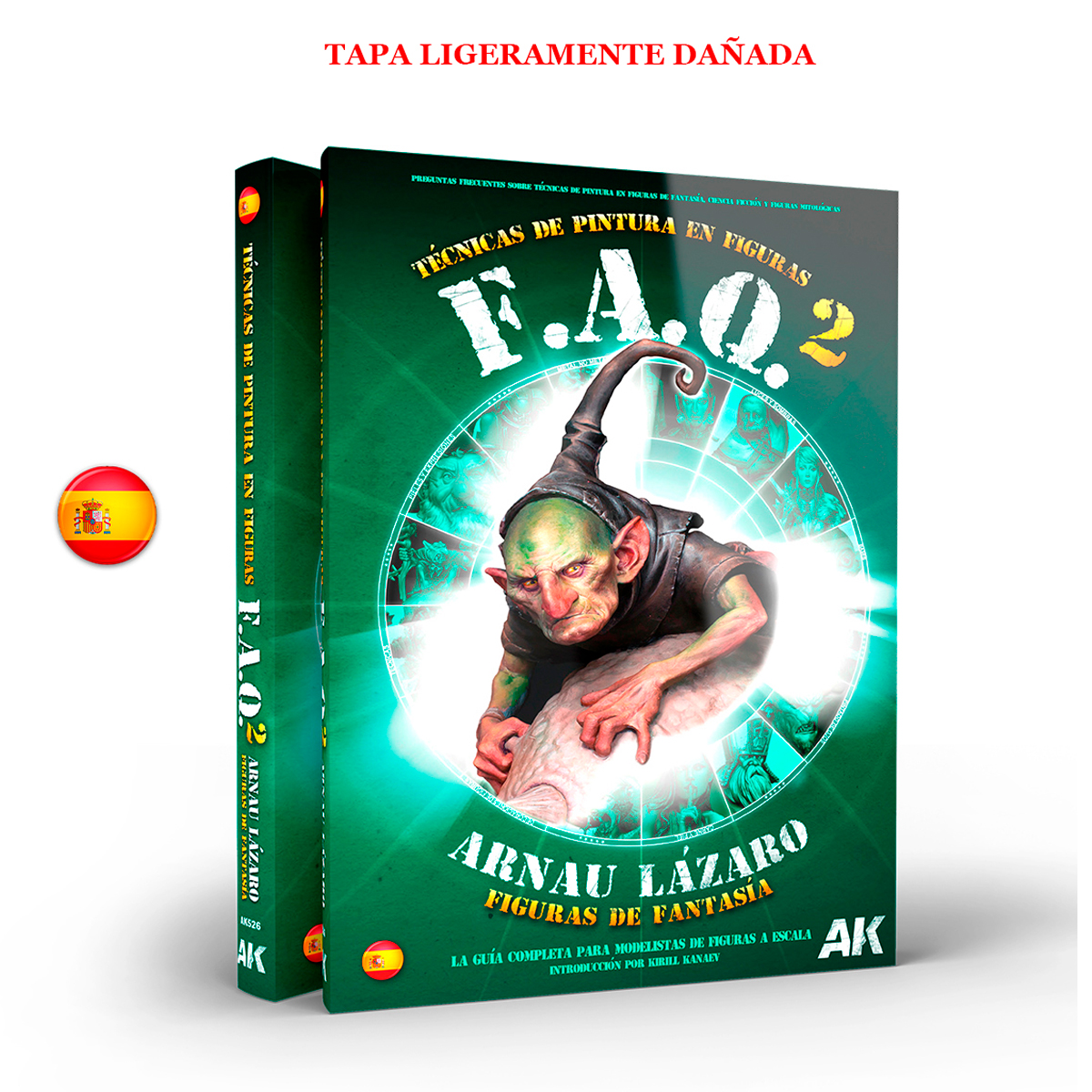 FAQ 2 – TÉCNICAS DE PINTURA EN FIGURAS DE FANTASIA por ARNAU LÁZARO (Edicion Limitada) (Tapa Ligeramente Dañada)